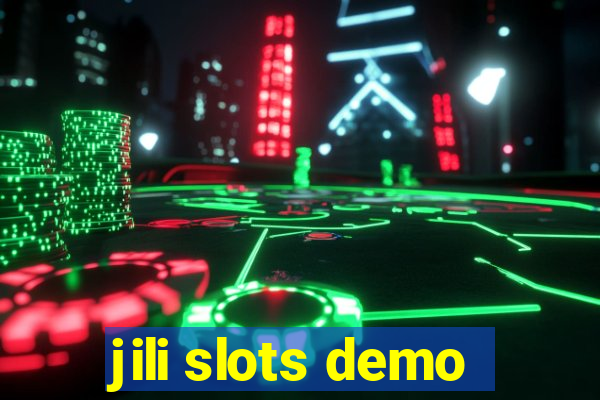 jili slots demo